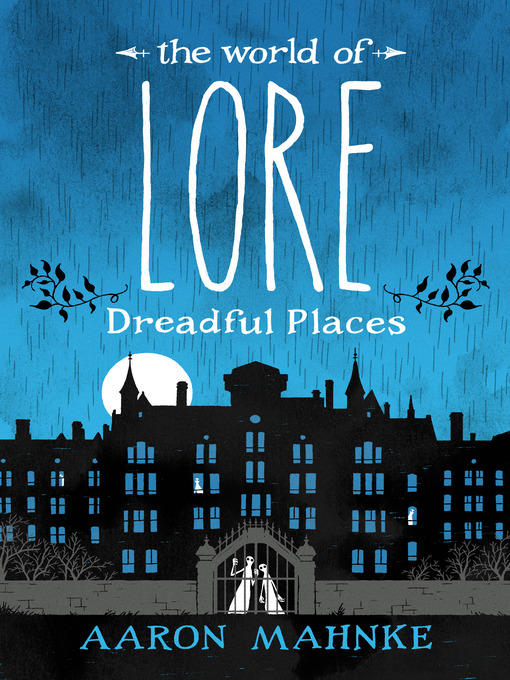 Title details for Dreadful Places by Aaron Mahnke - Available